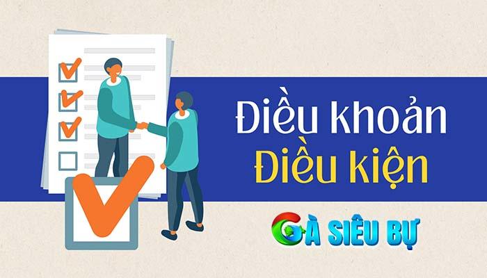 Giới thiệu điều khoản và điều kiện sử dụng dịch vụ tại Gà Siêu Bự Giới thiệu điều khoản và điều kiện sử dụng dịch vụ tại Gà Siêu Bự