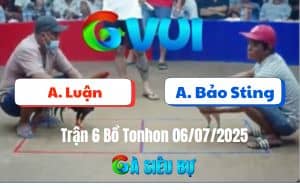 Trận 6 Bồ Tonhon 06/07/2025 - Bảo Sting Tiếp Tục Giành Chiến Thắng